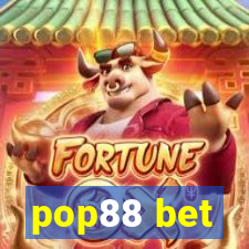 pop88 bet